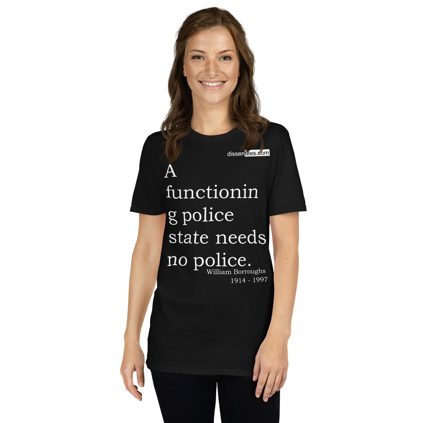 77. A functioning police state needs no police