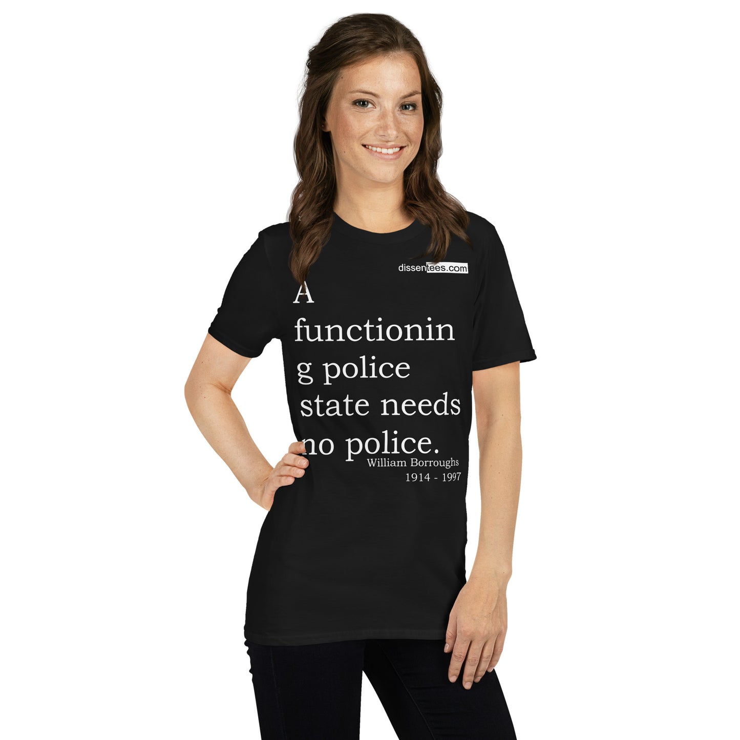 77. A functioning police state needs no police