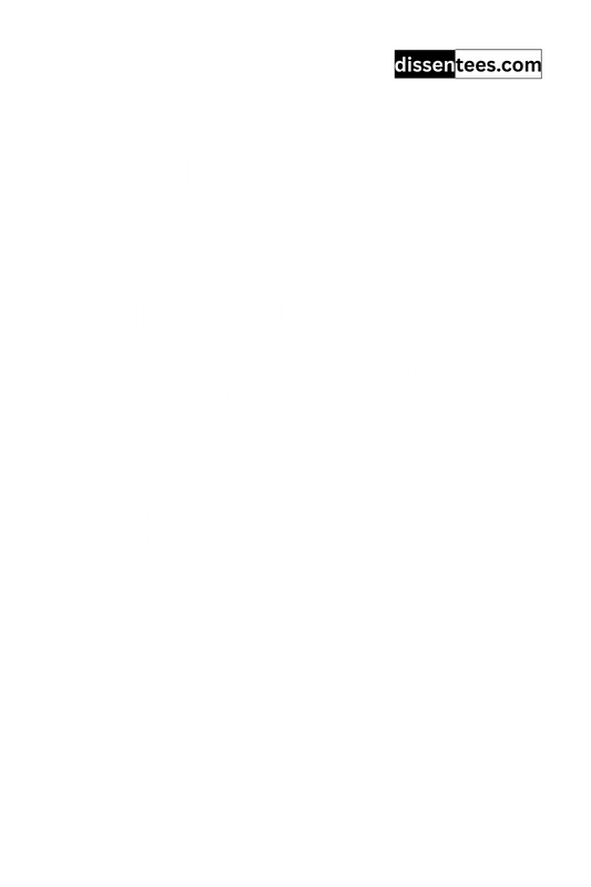 85: Our country, right or wrong. When right, to be kept right; when wrong, to be set right, Carl Schurz