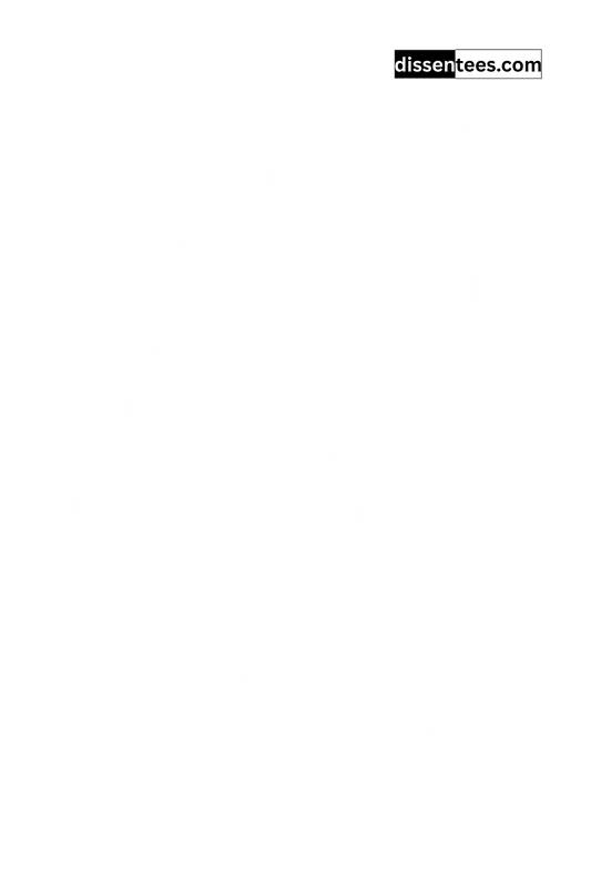151: The first truth is that the liberty of a democracy is not safe if the people tolerate the growth of private power to a point where it becomes stronger than their democratic state itself, Franklin D. Roosevelt