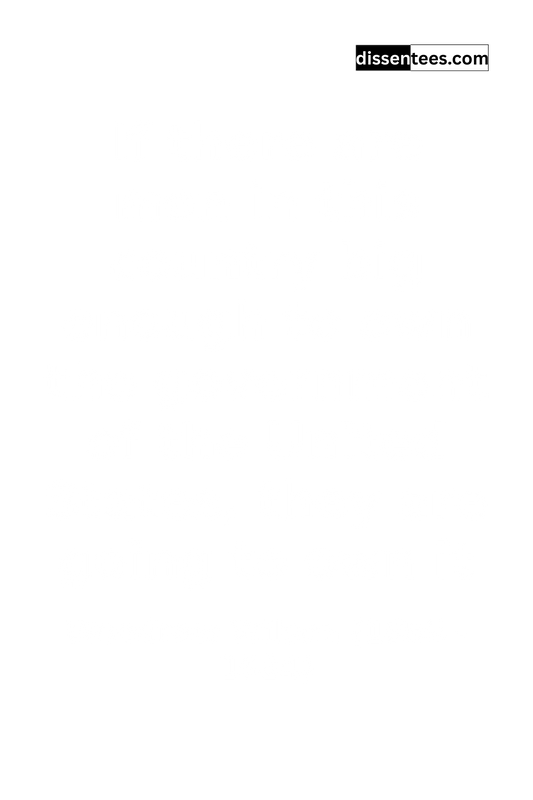 160: If there are men in this country big enough to own the government of the United States, they are going to own it, Woodrow Wilson