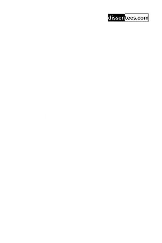 204: To protect men from the results of their folly is to fill the world with fools, Herbert Spencer