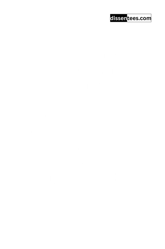 222: Let it be impressed upon your minds, let it be instilled into your children, that the liberty of the press is the palladium of all the civil, political, and religious rights, Junius