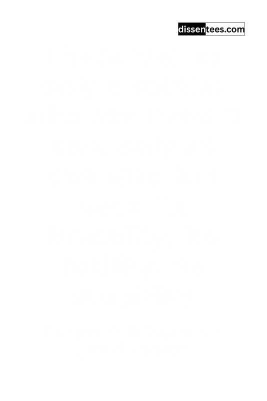 245: I hate war as only a soldier who has lived it can, only as one who has seen its brutality, its futility, its stupidity, Dwight D. Eisenhower