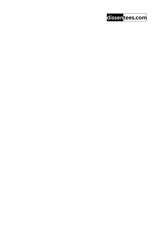 265: Anarchy is the sure consequence of tyranny; for no power that is not limited by laws can ever be protected by them, Charles Caleb Colton