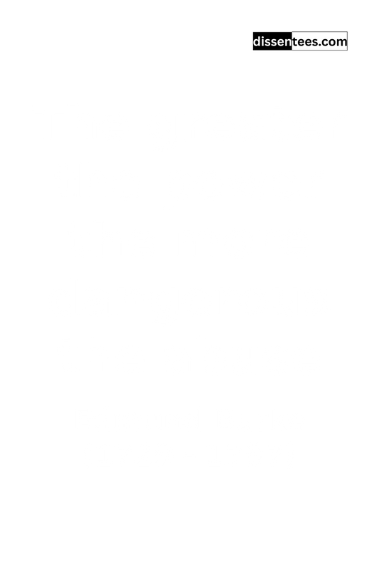 289: The greater the power the more dangerous the abuse, Edmund Burke