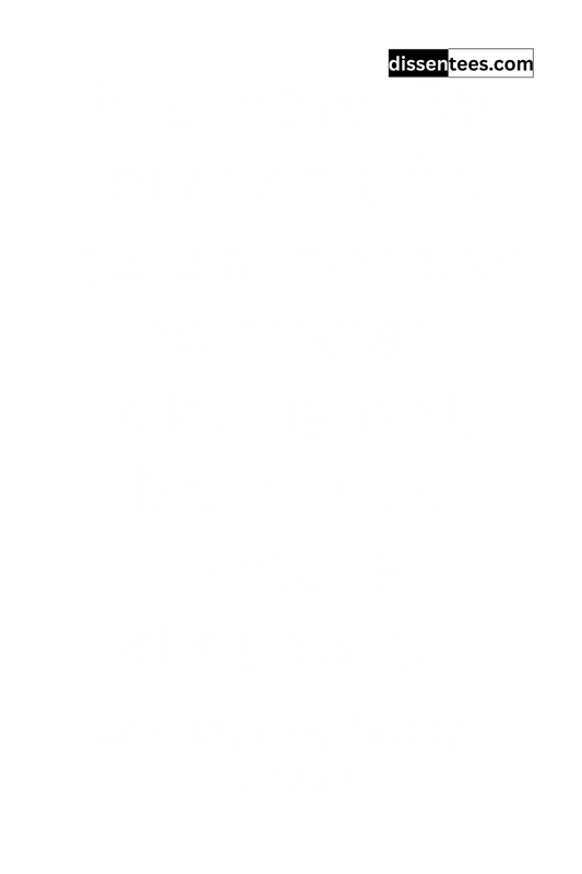 342: It is hard for any one to be an honest politician who is not born and bred a dissenter, John Morley
