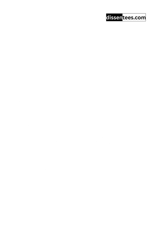 343: May we never confuse honest dissent with disloyal subversion, Dwight D. Eisenhower